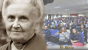 DR. MARİA MONTESSORi'NİN ANISINA
