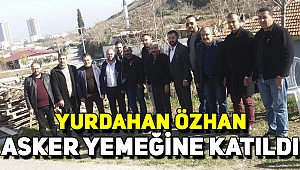 Asker yemeğine katıldılar