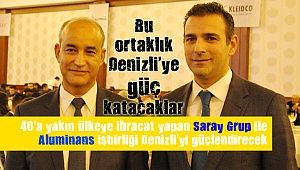 Bu işbirliği Denizli'ye yarayacak