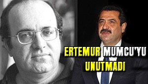 Ertemur , Uğur Mumcu'yu Andı