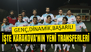 Karakovaspor'a 6 yeni Transfer 