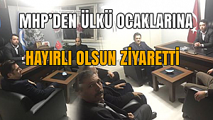 MHP, Ülkü Ocaklarını ziyaret etti