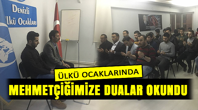 Ülkü Ocakları Mehmetçiğimiz İçin Dua Etti