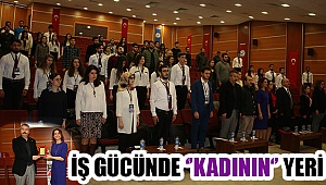 'Bilim ve Sanayide Kadın' konuşuldu