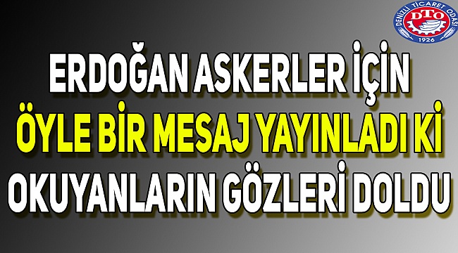 Erdoğan'dan Askerlere Destek Mesajı