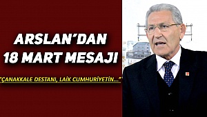 Arslan'dan 18 Mart Mesajı