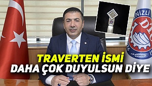 DTO Travertenlerin bilinirliğini artırmak için ...
