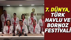 Havlu ve Bornoz Festival Tarihi Belli Oldu