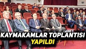 Kaymakamlar Toplantısı Yapıldı