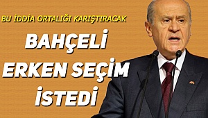 Erken seçim mi geliyor?