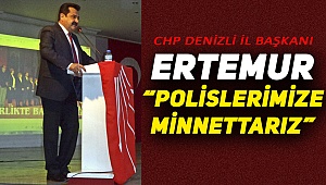 Ertemur'dan Polislere Mesaj
