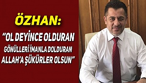 Özhan'dan Miraç Kandili Mesajı