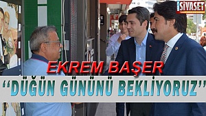 Başer: Düğün gününü bekliyoruz