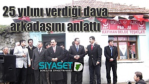 BBP’li Efe 25 yılını verdiği dava arkadaşını anlattı 