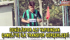 Çameli ilk transferini yaptı