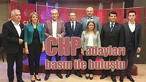 CHP adayları basın ile buluştu
