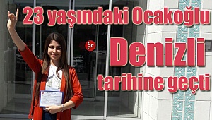 Denizli tarihine geçti