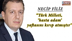Filiz: ''Kendisine kefen biçilen bir milletin yeniden ayağa kalkmaya başladığı gün''