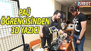 PAÜ Eğitim Fakültesi öğrencisi 3D yazıcı yaptı