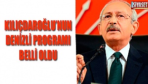 Denizli’ye gelecek olan Kılıçdaroğlu’nun programı açıklandı