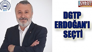 DGTP Erdoğan'ı seçti
