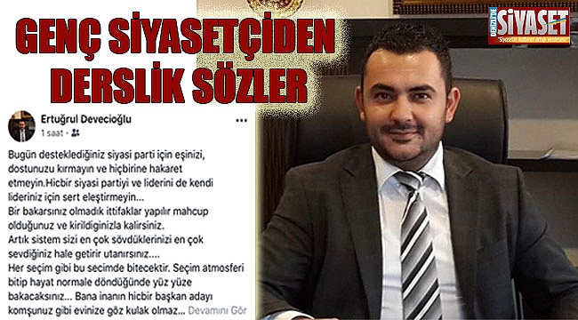 Genç siyasetçiden derslik sözler