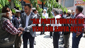 Gökbel: ''Ak Parti Türkiye'de yeni bir sayfa açtı''