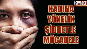 Kadına yönelik şiddetle mücadele
