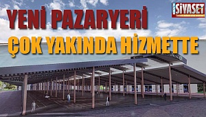 Yeni pazar yeri çok yakında hizmette
