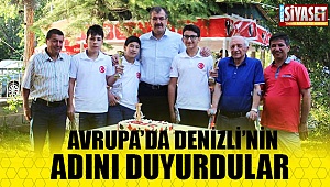 Avrupa'da Denizli'nin adını duyurdular