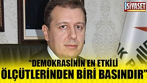 ''Demokrasinin en etkili ölçütlerinden biri basındır'' 