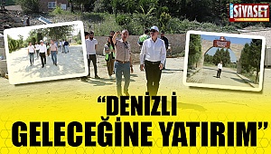 ''Denizli Geleceğine Yatırım''