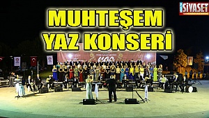 Muhteşem yaz konseri