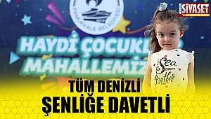 Tüm Denizli şenliğe davetli