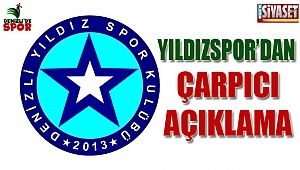 Yıldızspor'dan çarpıcı açıklama