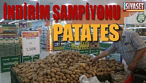 Zam şampiyonu “patates” indirim şampiyonu olma yolunda