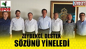 Zeybekci, destek sözünü yineledi