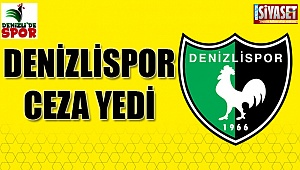 Denizlispor ceza yedi