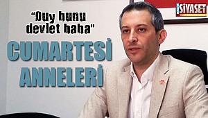 ''Duy bunu devlet baba''