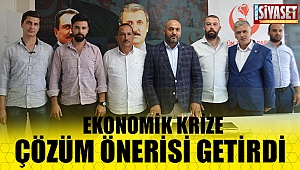 Ekonomik krize çözüm önerisi getirdi 