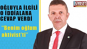 Öztürk'ten oğluyla ilgili açıklama