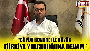 Teşkilat kongreye hazır