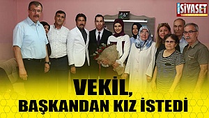 Vekil, başkandan kız istedi