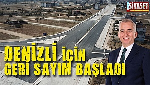 Denizli için geri sayım başladı