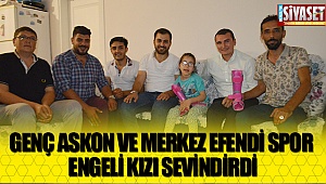 Genç ASKON ve Merkez Efendi Spor engelli kızı sevindirdi