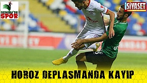 Horoz deplasmanda kayıp