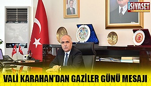 Vali Karahan'ın Gaziler günü mesajı