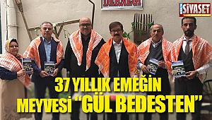 37 yıllık emeğin meyvesi “GÜL BEDESTEN”