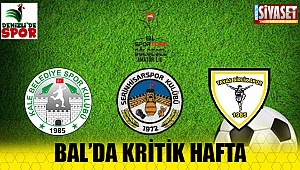 Bal'da kritik hafta