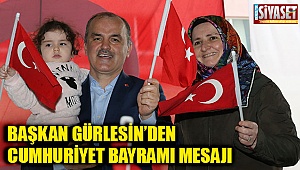 Başkan Gürlesin’den Cumhuriyet Bayramı mesajı